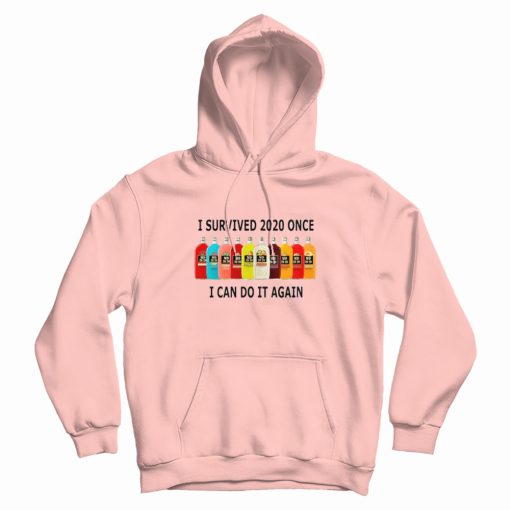 I Survived 2020 Once I Can Do It Again Hoodie