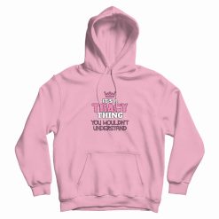 It's A Tracey Thing Hoodie