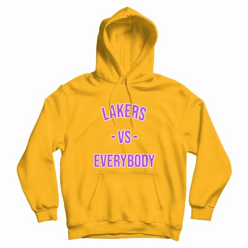 Lakers Vs Everybody Fanatics Hoodie
