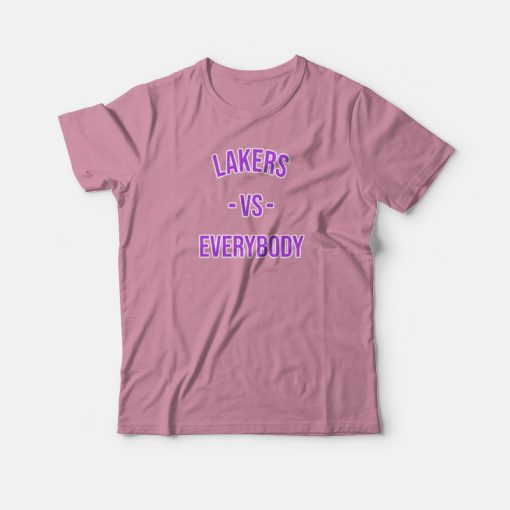Lakers Vs Everybody Fanatics T-shirt