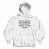Like A Good Neighbor Stay Over There Hoodie