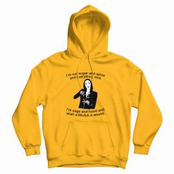 Morticia Addams I'm Not Sugar and Spice Hoodie