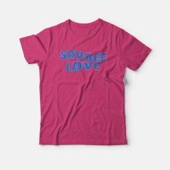 Savage Love BTS T-shirt