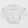 We Are All Witnesses Classic Sweatshirt