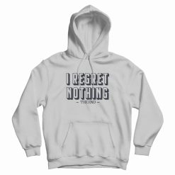 I Regret Nothing Parks and Rec Hoodie