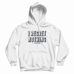 I Regret Nothing Parks and Rec Hoodie