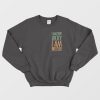 Not Lucky Blessed Quotes Sweatshirt