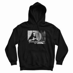 Remind You Not To Mess With Me Hoodie