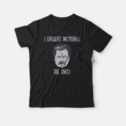 Ron Swanson I Regret Nothing T-shirt
