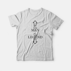 The Man The Legend Funny Slogan T-shirt