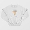 A Zodiac Sign Test - Virgo Classic Sweatshirt