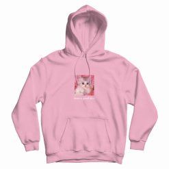 Have A Good Day Cat Print Hoodie