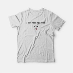I Can Read Out Loud Simple Classic T-shirt