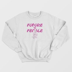 Master Splinter Future Is Female Sweatshirt
