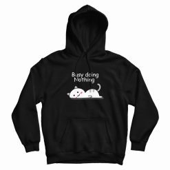 Busy Doing Nothing Lazy Cat Hoodie