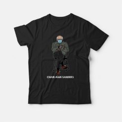 Chairman Sanders T-shirt