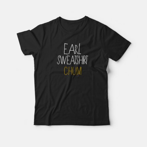 Chum Earl Sweatshirt T-shirt