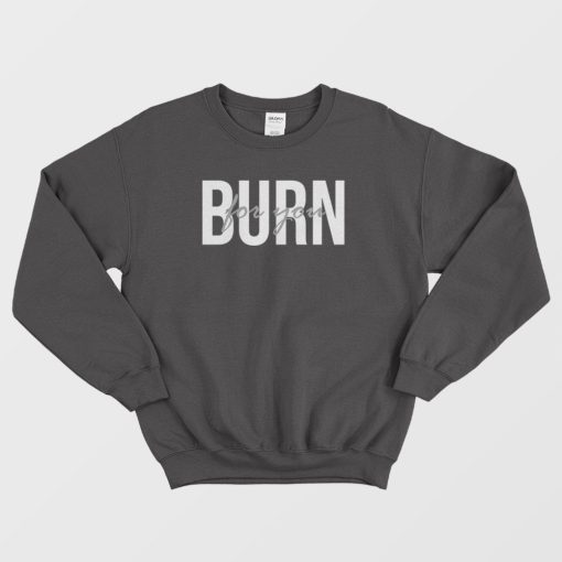 I Burn for You Bridgerton Sweatshirt