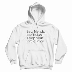 No New Friends Quotes Hoodie