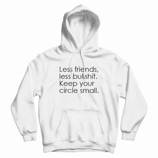 No New Friends Quotes Hoodie