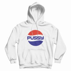 Pussy Pepsi Logo Parody Hoodie