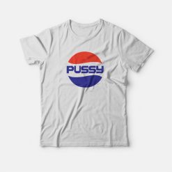 Pussy Pepsi Logo Parody T-shirt