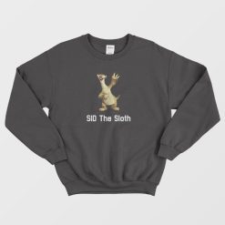 Sid The Sloth Ice Age Funny Sweatshirt