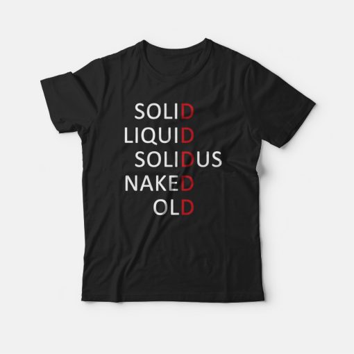 Solid Liquid Solidus Naked Old T-shirt