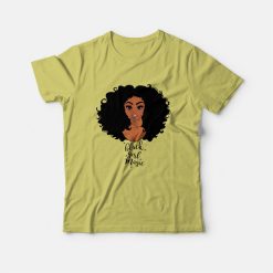 Black Girl Magic Black Woman T-shirt