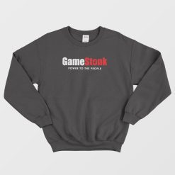 Gamestonk Power To The People Sweatshirt