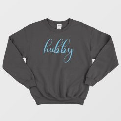 Hubby Matching Couple Sweatshirt