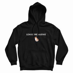 Leave me alone funny Cat Hoodie