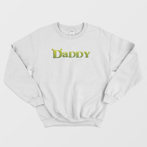 Shrek Daddy Funny Sweatshirt
