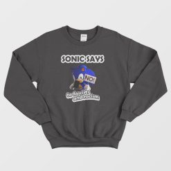 Sonic Says No To Fascists and Racism Sweatshirt