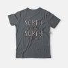 Sorry For Saying Sorry So Much T-shirt