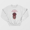 Stay Out Of Black Women's Business Sweatshirt