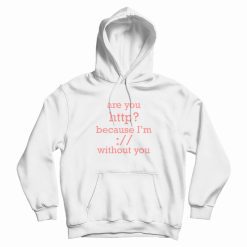 Are You Http Hoodie Funny
