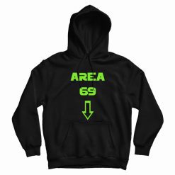 Area 69 Hoodie Funny