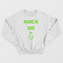 Area 69 Sweatshirt Funny
