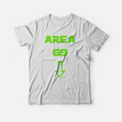 Area 69 T-shirt Funny