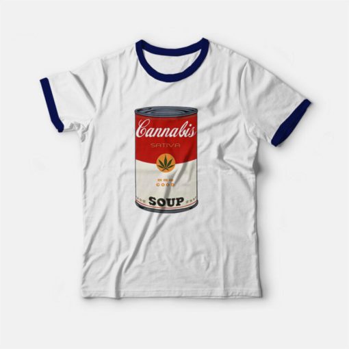 Cannabis Soup Parody Of Campbell's Soup That 70's Show Ringer T-shirt