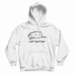 Cat I Can't Adult Today Hoodie