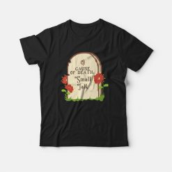 Cause Of Death Small Talk T-shirt