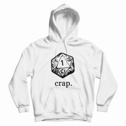 Dungeons and Dragons Dice Crap Hoodie