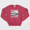 Get In Loser We're Seizing The Means Of Production Sweatshirt