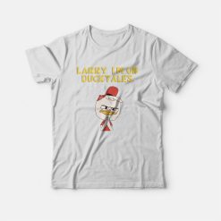 Larry I'm On Ducktales T-shirt