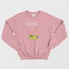 Patrick Star Oh My Friend Go Buy A Brain Sweatshirt