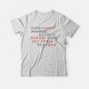 Some Family Members Actually Destroy Your Self Esteem T-shirt