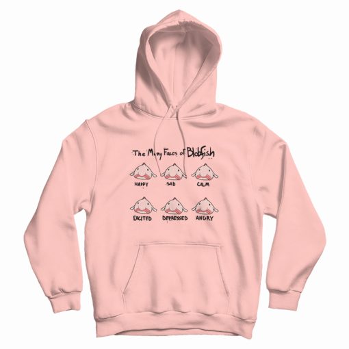 The Many Faces Of Blobfish Hoodie