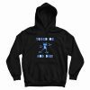 Touch Me and Die Poisonous Frog Hoodie
